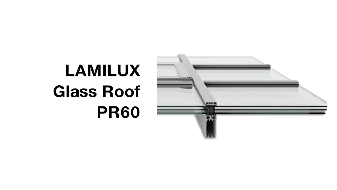 Ilustracja – Zalety szklanego dachu LAMILUX Glass Roof PR60